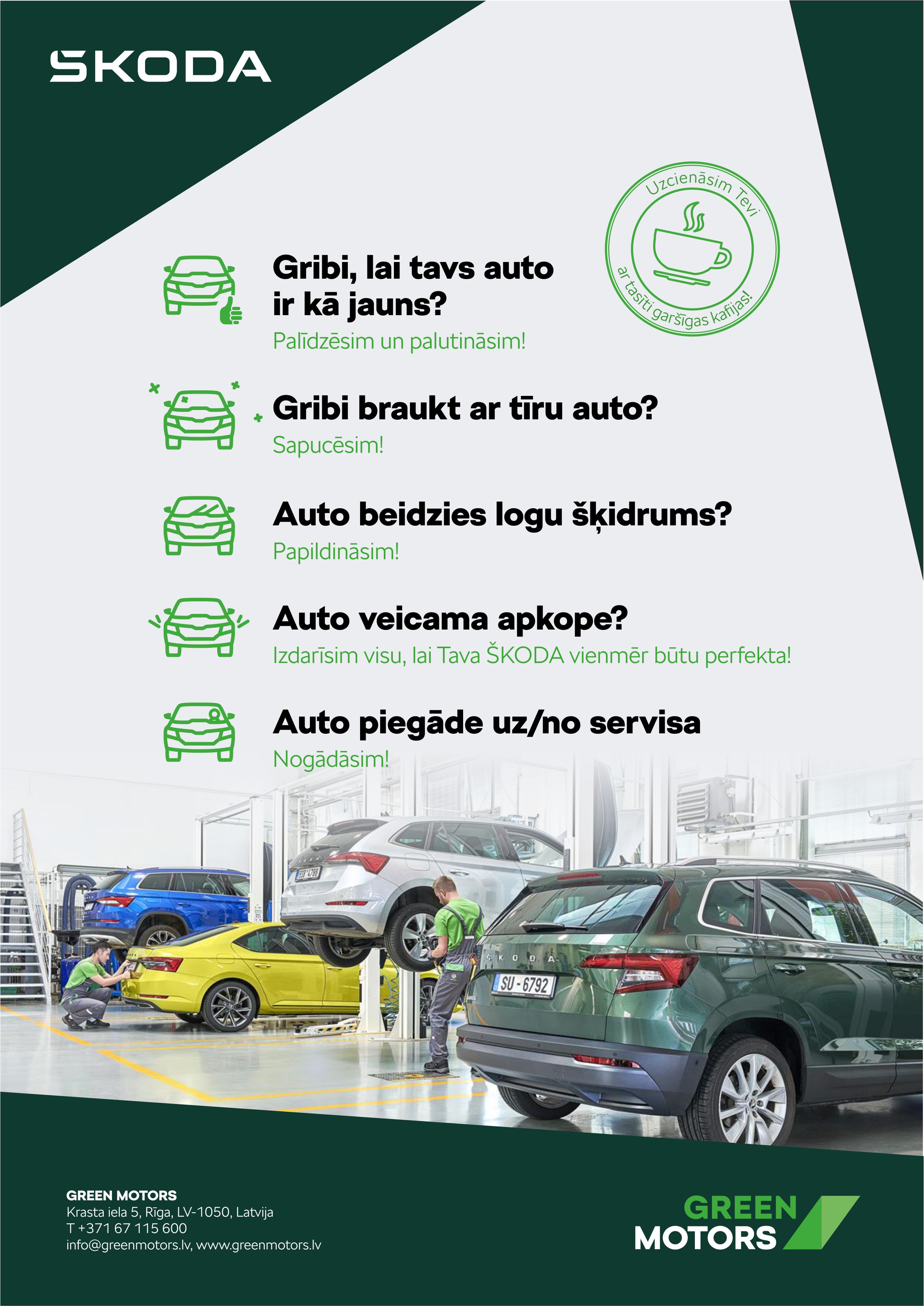 Viss Tavai Škoda automašīnai un gardākā kafija vienmēr Tev!